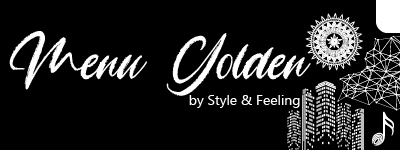 Menu Golden by Style and Feeling